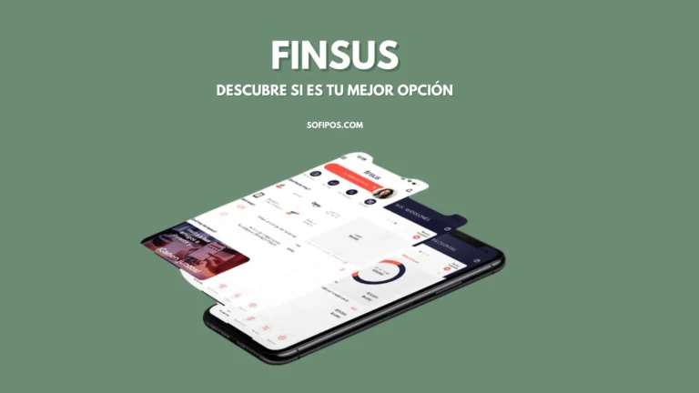 ¿FINSUS: Una nueva alternativa para tus finanzas?